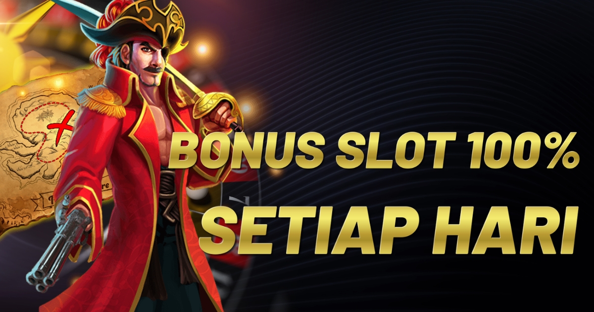 Slot Bonus New Member 100 Deposit Pulsa 25k